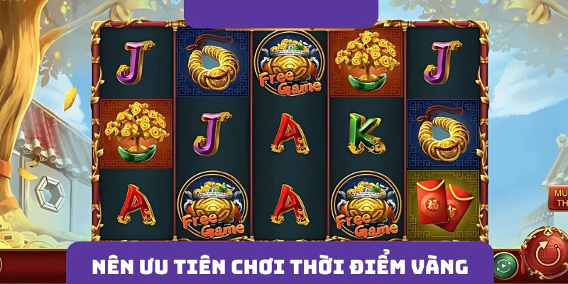 Nên ưu tiên thời gian quay slot ăn tiền