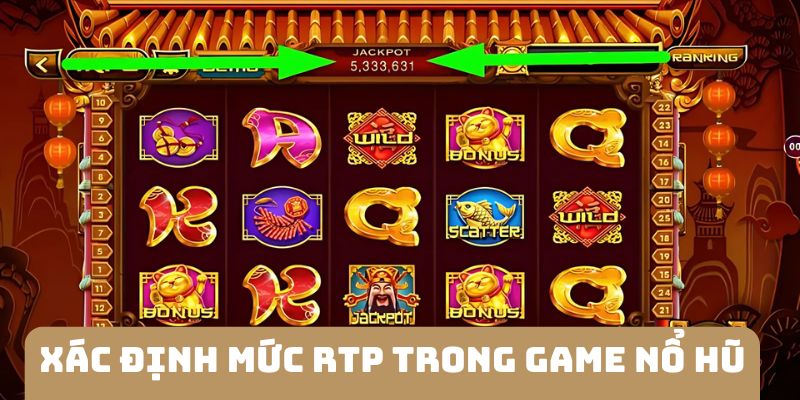 Xác định mức RTP trong nổ hũ thần tài