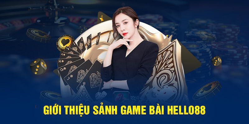 Đôi nét về sảnh game bài