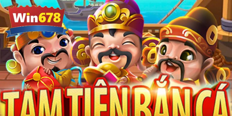 Tham gia game Tam tiên cắt cá nhận về phần thưởng khủng 